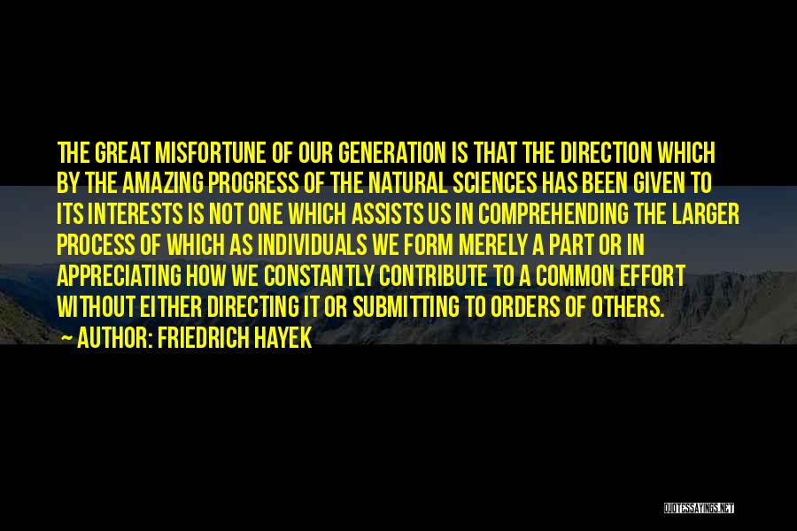 Not Comprehending Quotes By Friedrich Hayek