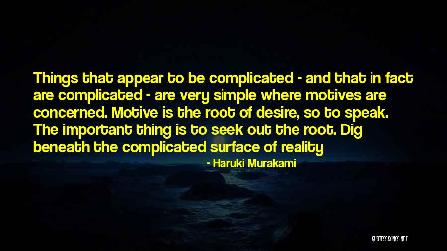 Not Concerned With How Your Reality Is Quotes By Haruki Murakami Not Concerned With How Your Reality Is Quotes By Haruki Murakami