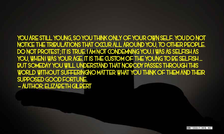 Not Condemning Quotes By Elizabeth Gilbert