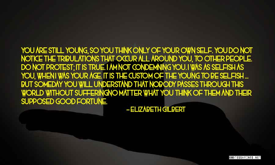 Not Condemning Quotes By Elizabeth Gilbert