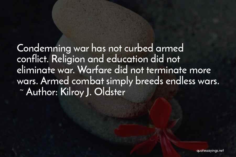 Not Condemning Quotes By Kilroy J. Oldster