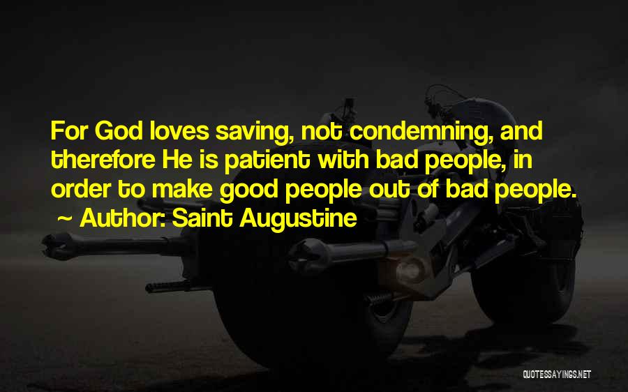 Not Condemning Quotes By Saint Augustine