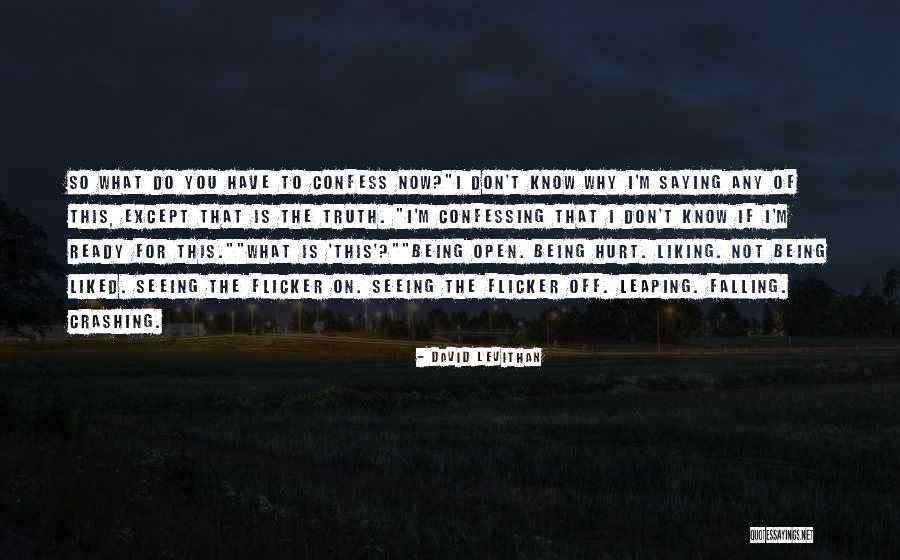 Not Confessing Love Quotes By David Levithan Not Confessing Love Quotes By David Levithan