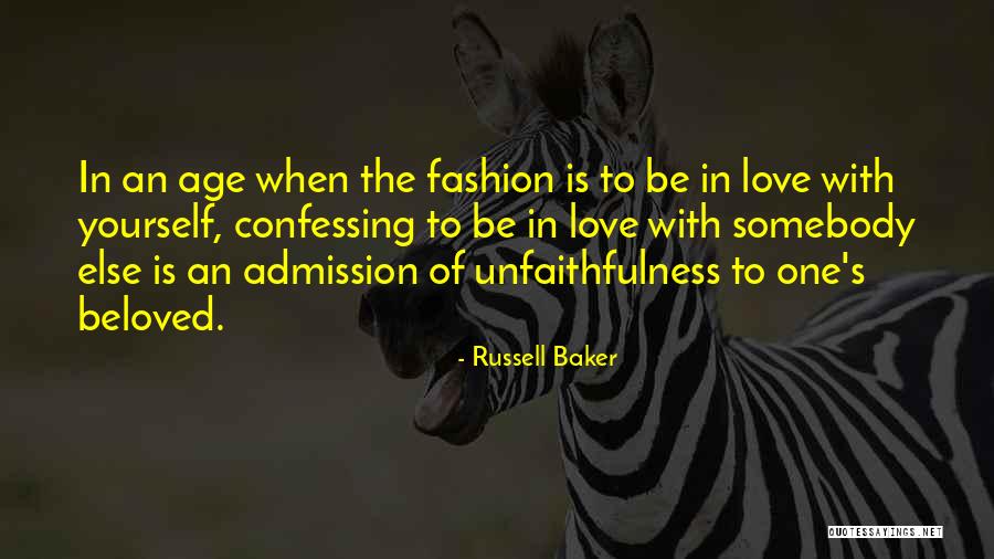Not Confessing Love Quotes By Russell Baker Not Confessing Love Quotes By Russell Baker