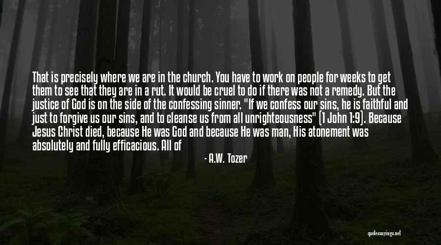 Not Confessing Quotes By A.W. Tozer