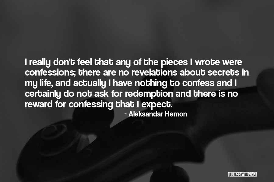 Not Confessing Quotes By Aleksandar Hemon