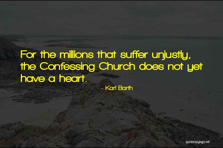 Not Confessing Quotes By Karl Barth