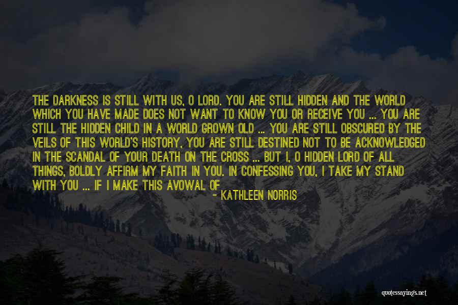 Not Confessing Quotes By Kathleen Norris