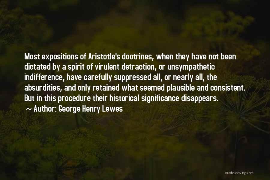 Not Consistent Quotes By George Henry Lewes