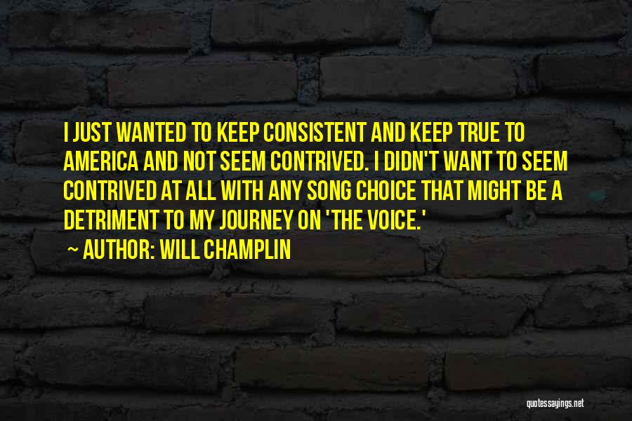 Not Consistent Quotes By Will Champlin