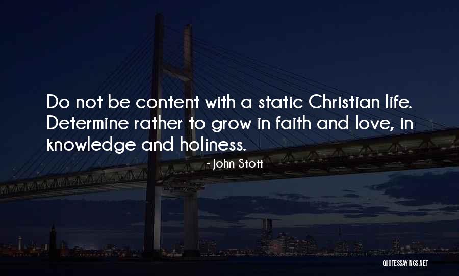 Not Content With Life Quotes By John Stott Not Content With Life Quotes By John Stott