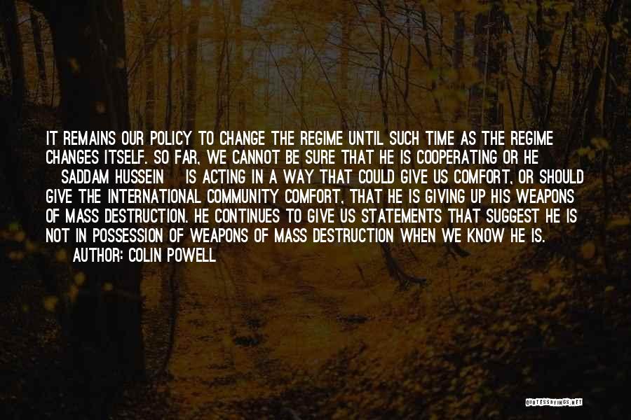 Not Cooperating Quotes By Colin Powell