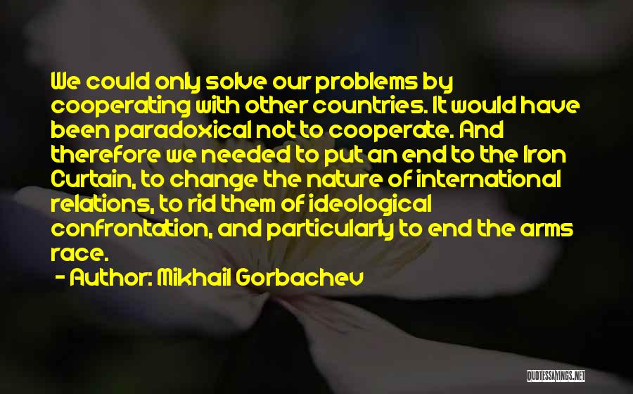 Not Cooperating Quotes By Mikhail Gorbachev