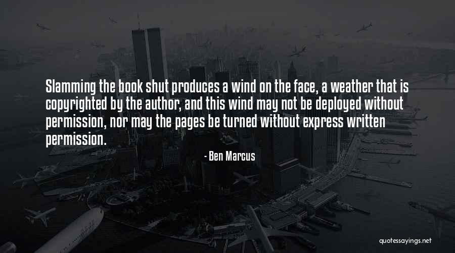 Not Copyrighted Quotes By Ben Marcus Not Copyrighted Quotes By Ben Marcus