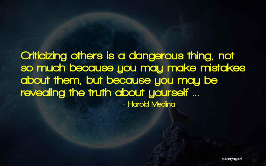 Not Criticizing Others Quotes By Harold Medina Not Criticizing Others Quotes By Harold Medina