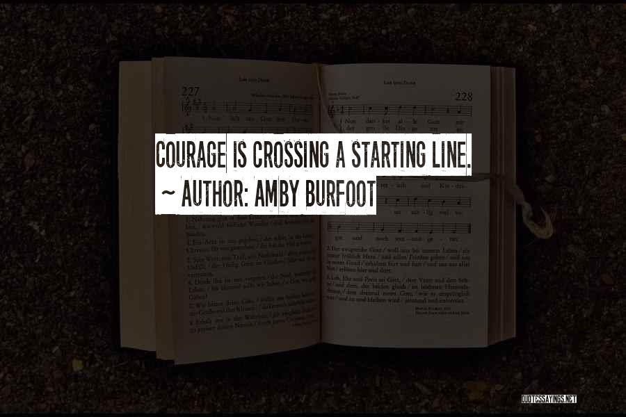 Not Crossing The Line Quotes By Amby Burfoot