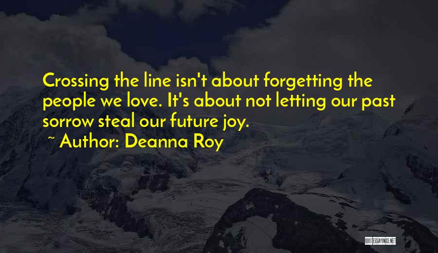 Not Crossing The Line Quotes By Deanna Roy