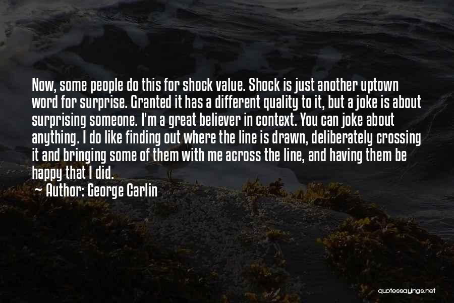 Not Crossing The Line Quotes By George Carlin