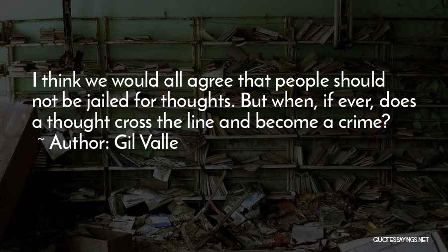 Not Crossing The Line Quotes By Gil Valle