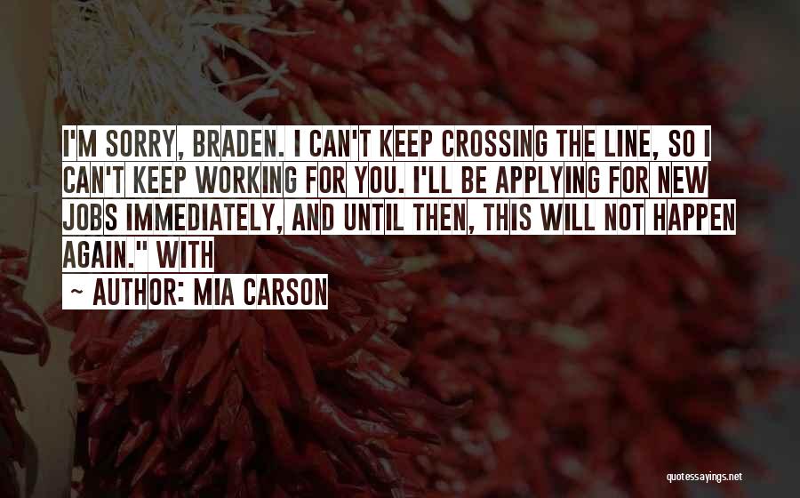 Not Crossing The Line Quotes By Mia Carson