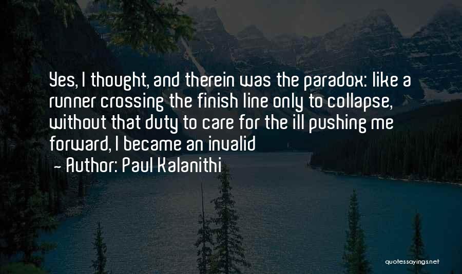 Not Crossing The Line Quotes By Paul Kalanithi