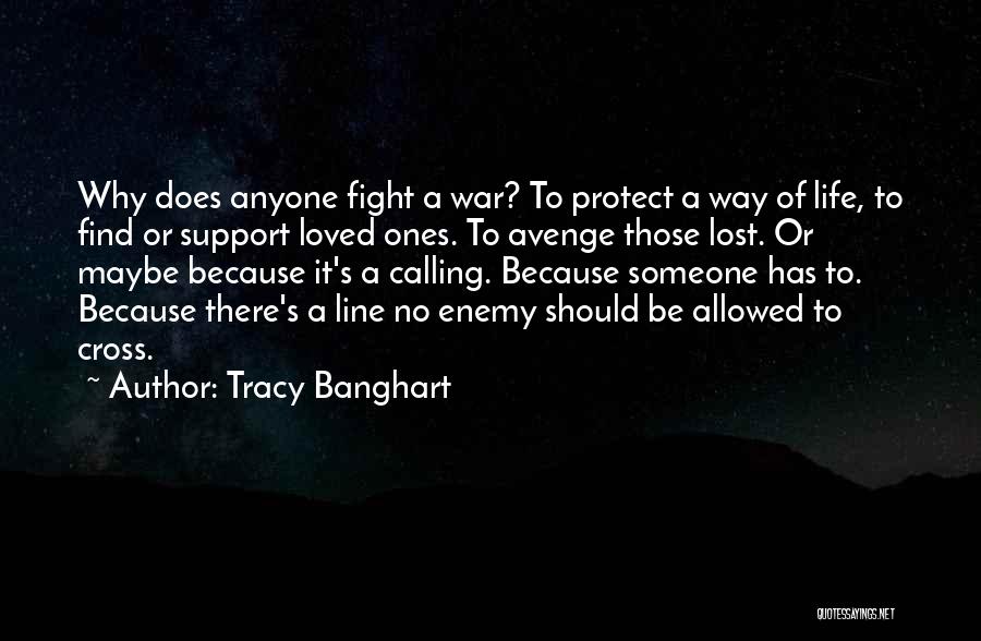 Not Crossing The Line Quotes By Tracy Banghart