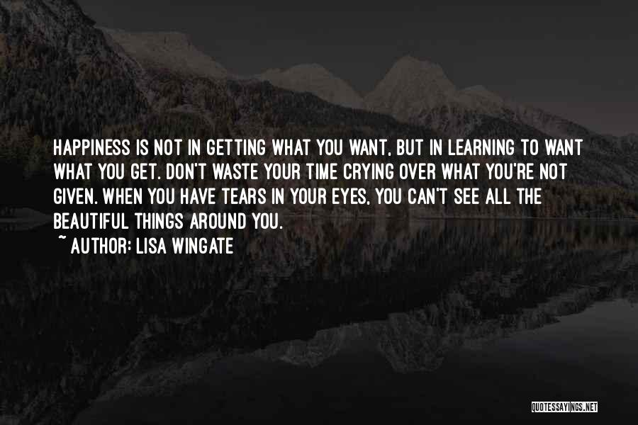 Not Crying Over You Quotes By Lisa Wingate