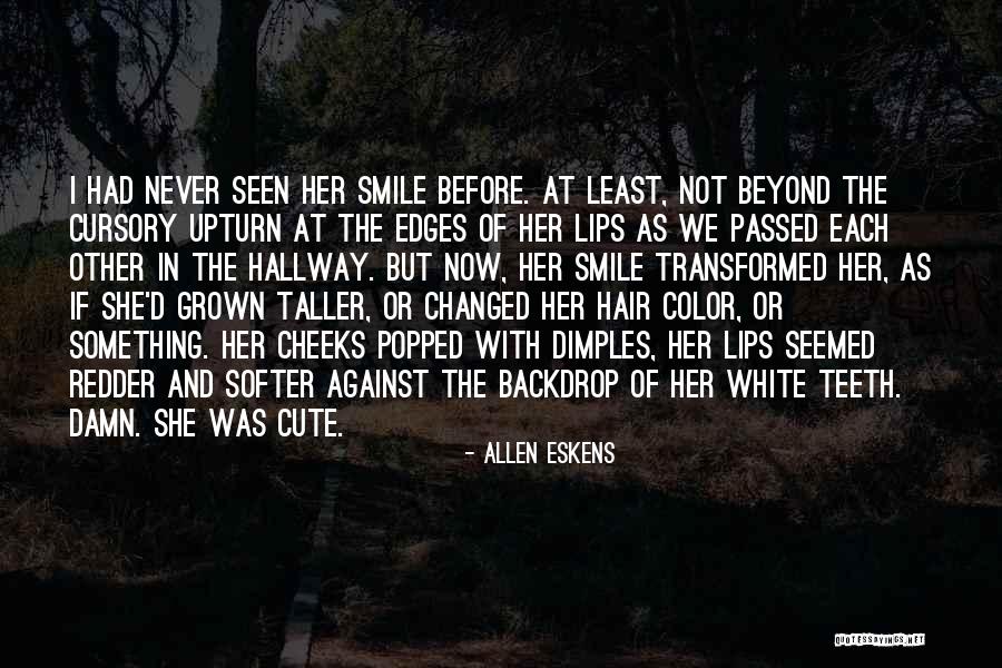 Not Cute Quotes By Allen Eskens Not Cute Quotes By Allen Eskens