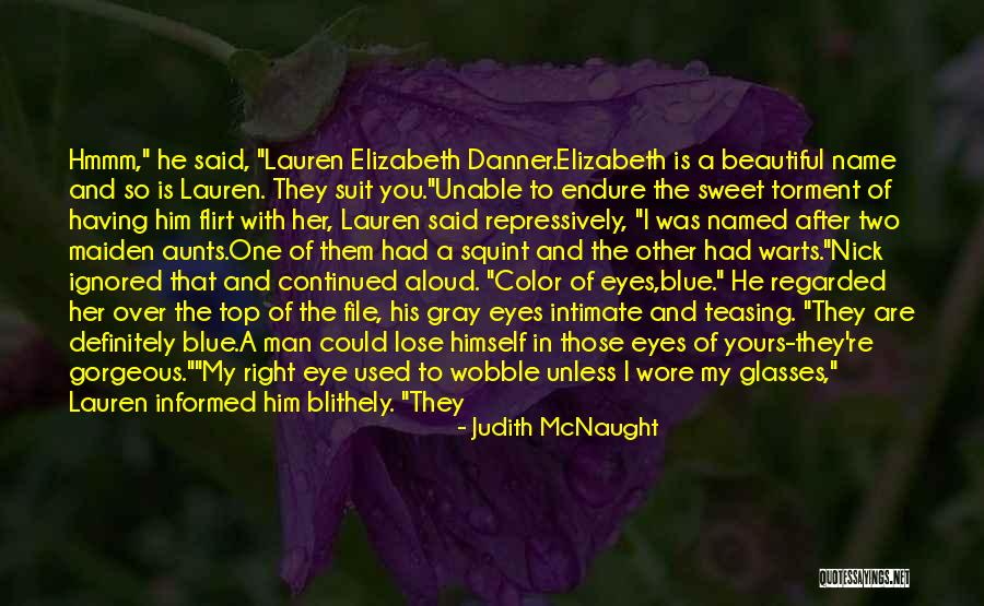 Not Cute Quotes By Judith McNaught Not Cute Quotes By Judith McNaught