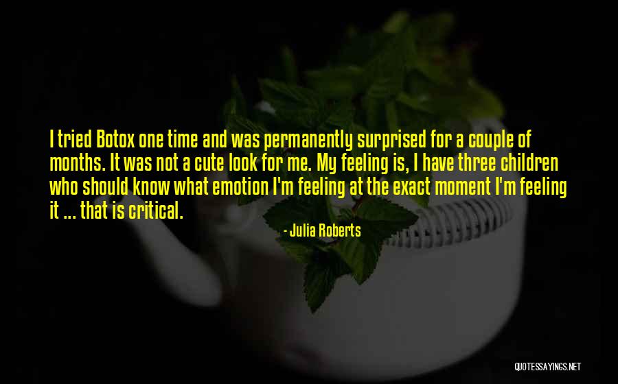 Not Cute Quotes By Julia Roberts Not Cute Quotes By Julia Roberts