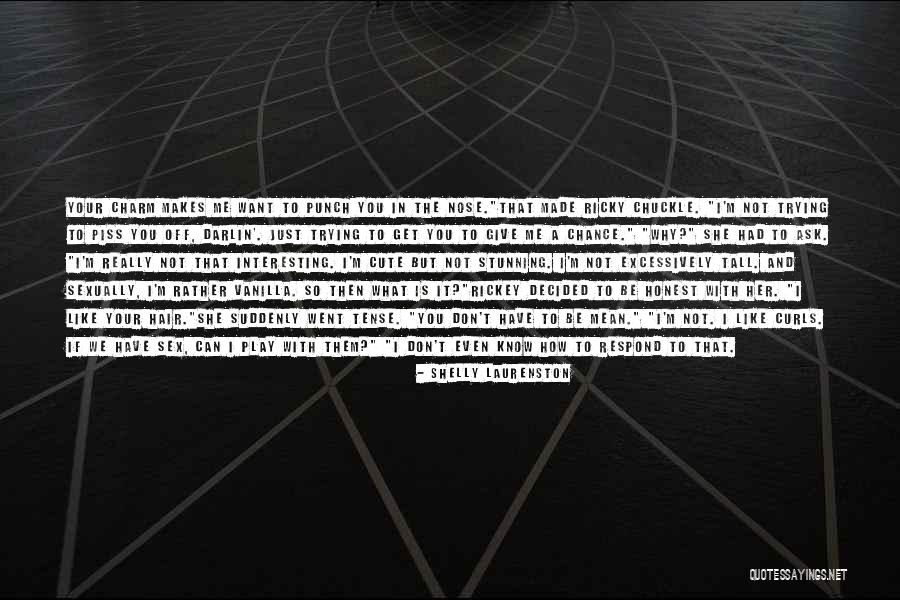 Not Cute Quotes By Shelly Laurenston Not Cute Quotes By Shelly Laurenston
