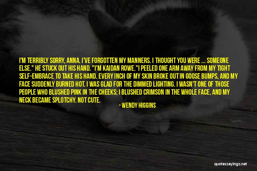 Not Cute Quotes By Wendy Higgins Not Cute Quotes By Wendy Higgins