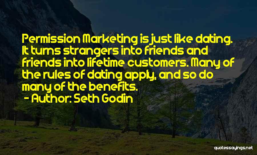 Not Dating But Not Just Friends Quotes By Seth Godin