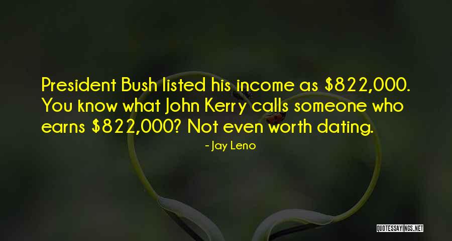 Not Dating Quotes By Jay Leno Not Dating Quotes By Jay Leno