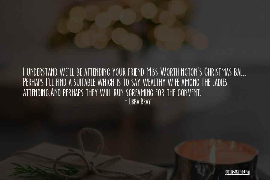 Not Dating Your Best Friend Quotes By Libba Bray Not Dating Your Best Friend Quotes By Libba Bray