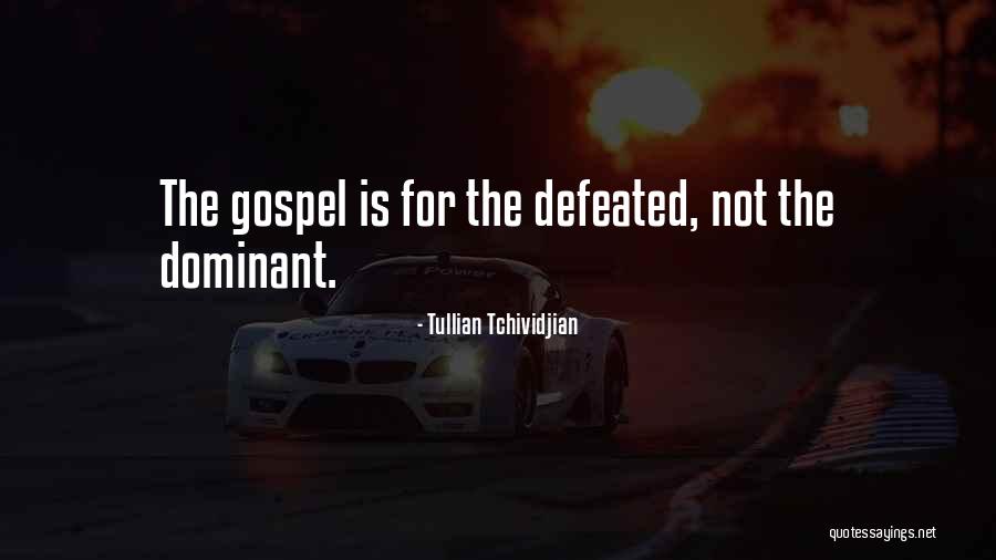 Not Defeated Quotes By Tullian Tchividjian Not Defeated Quotes By Tullian Tchividjian