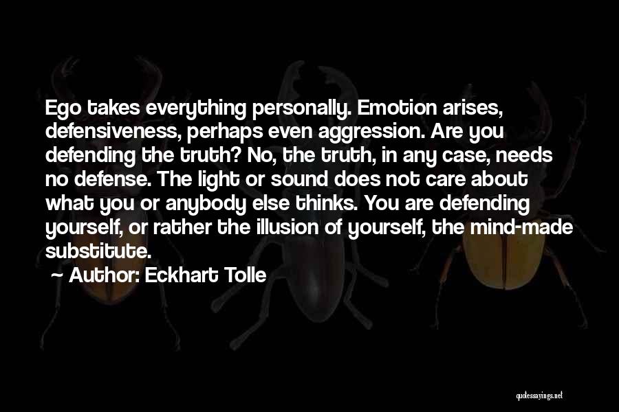 Not Defending Yourself Quotes By Eckhart Tolle