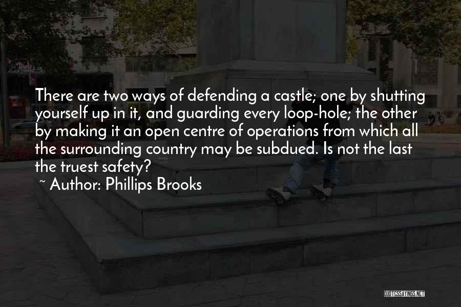 Not Defending Yourself Quotes By Phillips Brooks