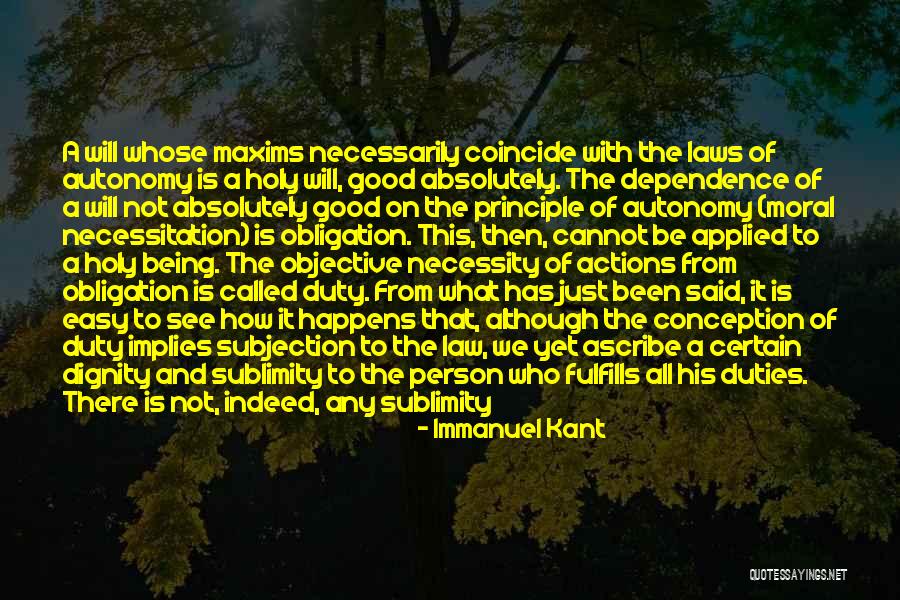 Not Dependence Quotes By Immanuel Kant Not Dependence Quotes By Immanuel Kant