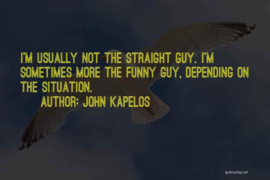 Not Depending On Others Quotes By John Kapelos