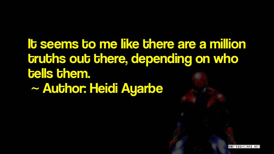 Not Depending On Someone Quotes By Heidi Ayarbe