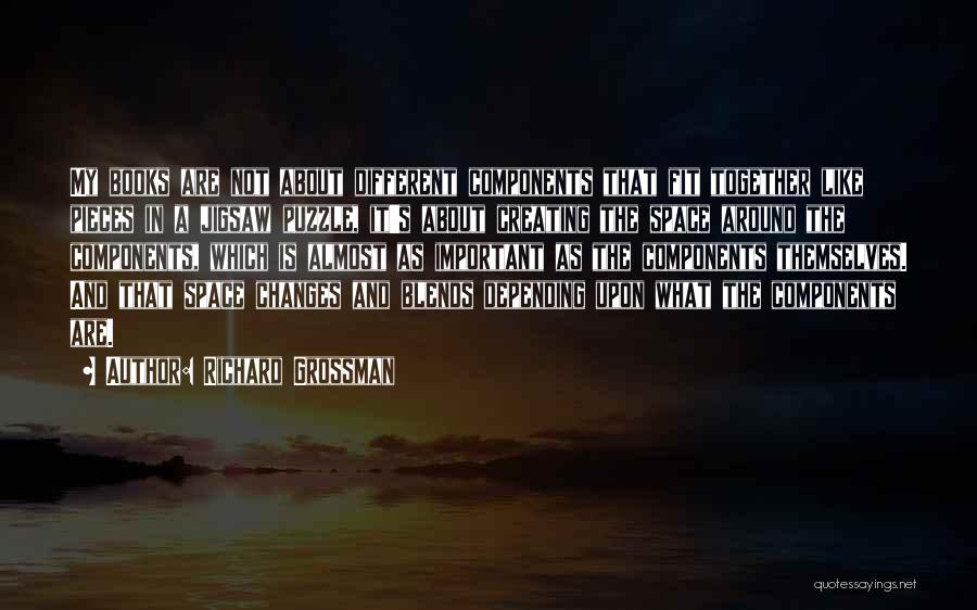 Not Depending On Someone Quotes By Richard Grossman