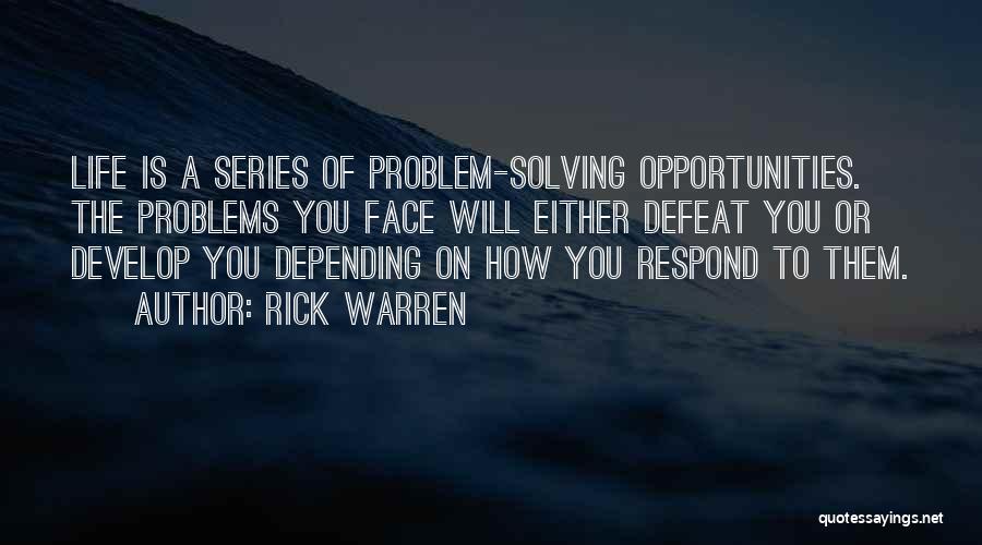 Not Depending On Someone Quotes By Rick Warren