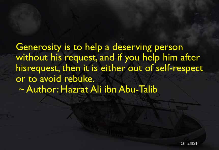 Not Deserving Respect Quotes By Hazrat Ali Ibn Abu-Talib