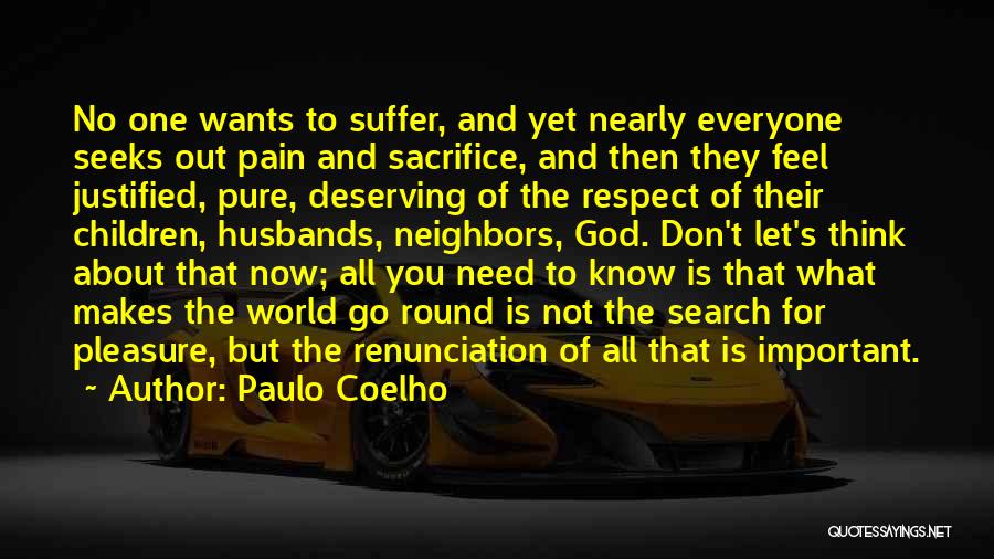 Not Deserving Respect Quotes By Paulo Coelho