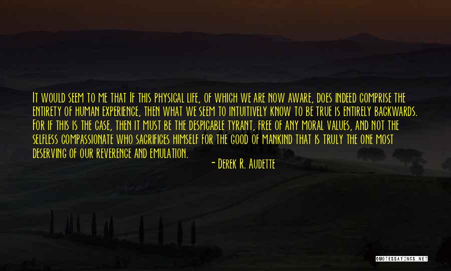Not Deserving This Quotes By Derek R. Audette Not Deserving This Quotes By Derek R. Audette