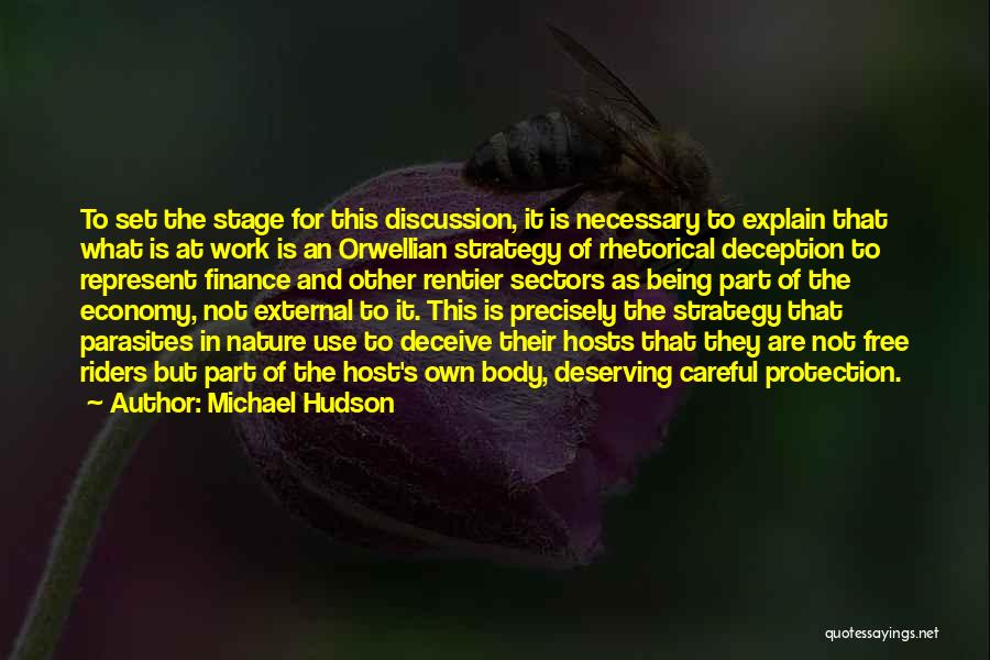 Not Deserving This Quotes By Michael Hudson