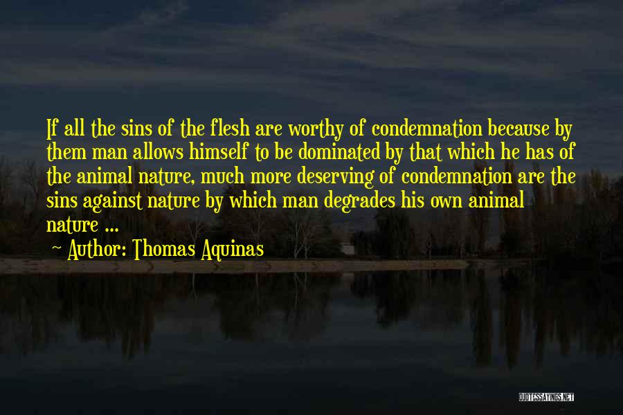 Not Deserving What You Get Quotes By Thomas Aquinas
