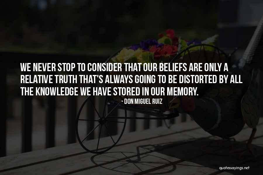 Not Distorted Truth Quotes By Don Miguel Ruiz