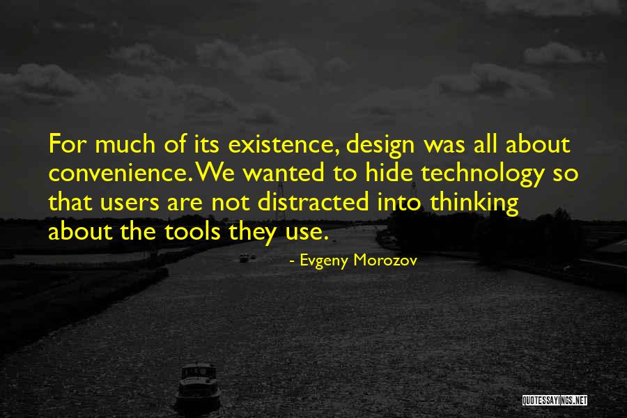 Not Distracted Quotes By Evgeny Morozov Not Distracted Quotes By Evgeny Morozov